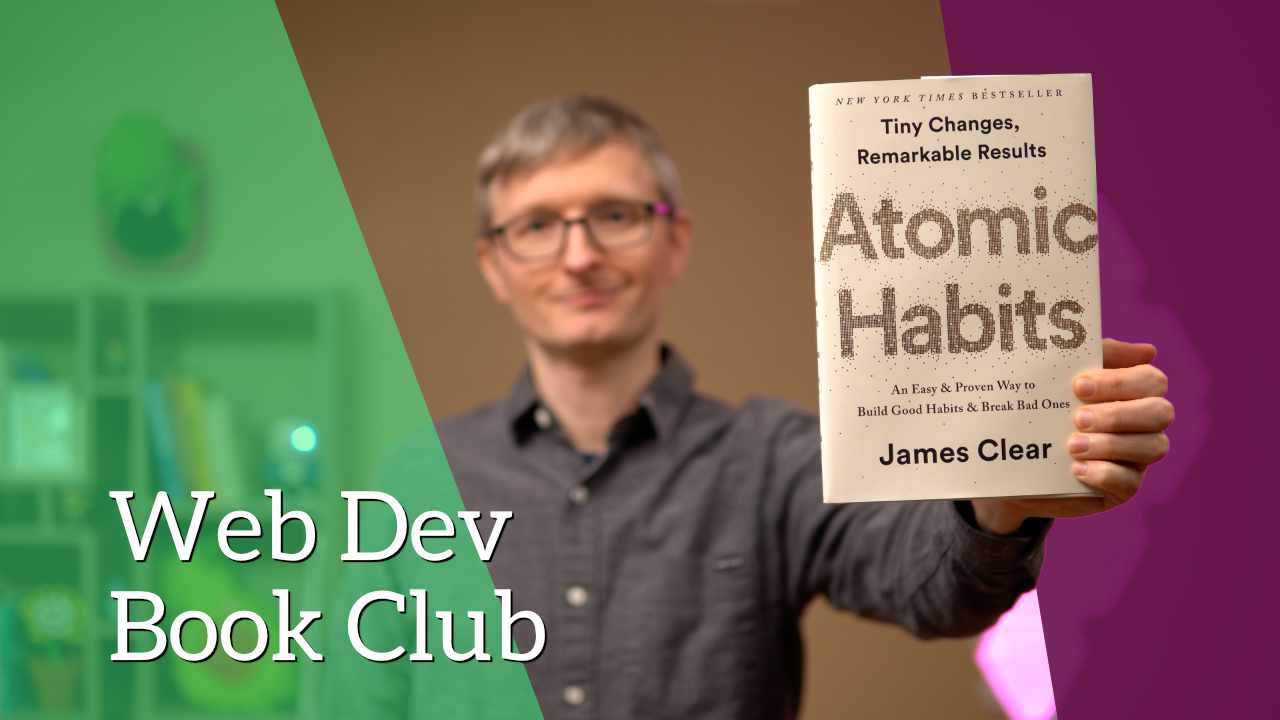 Web Dev Book Club: Atomic Habits featured image