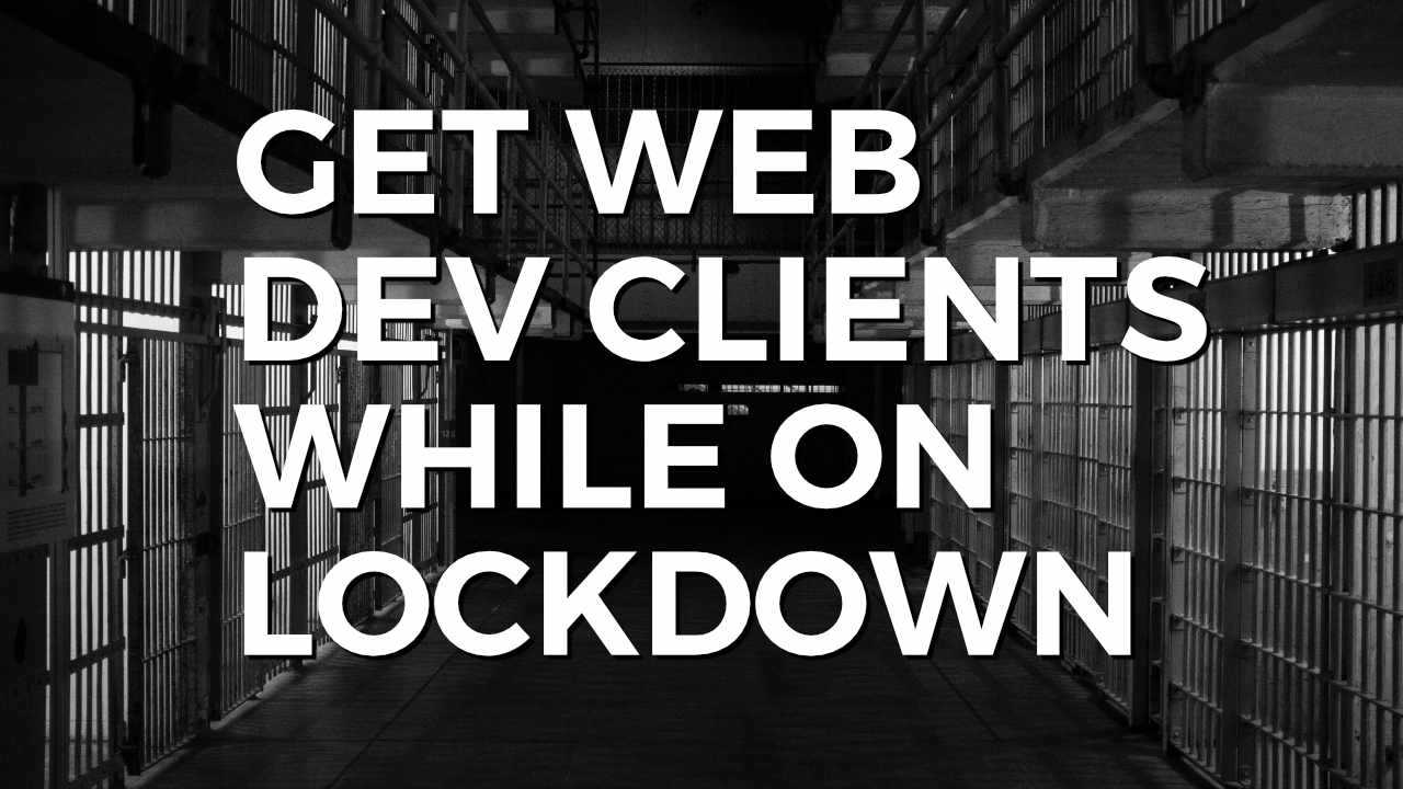 Get Clients While on Lockdown featured image