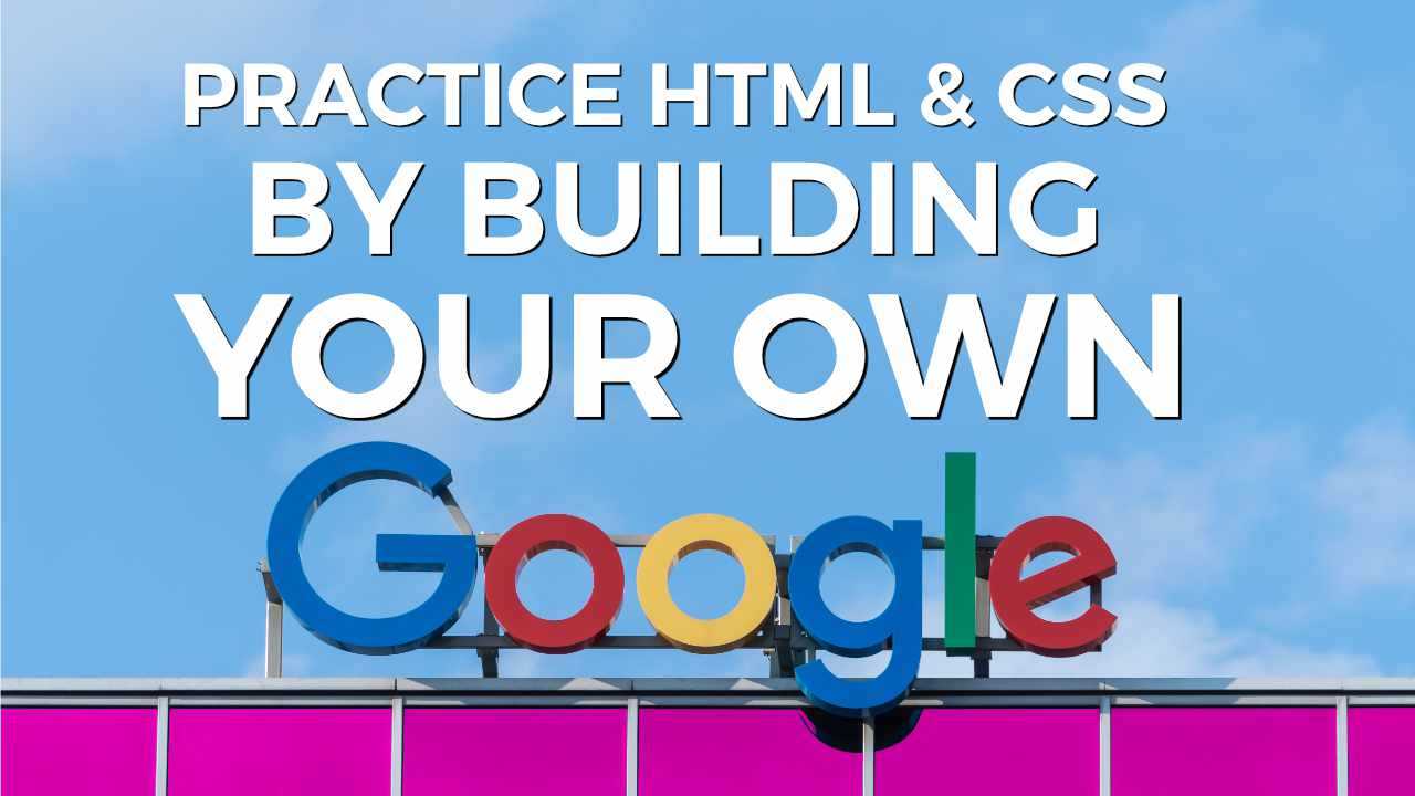 Practice HTML and CSS by Building Google featured image