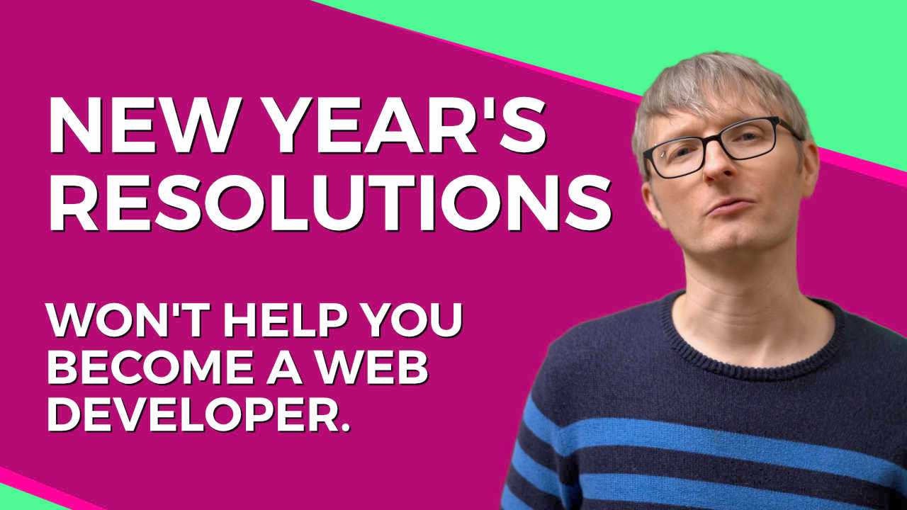 New Year's Resolutions Won't Help You Become a Developer featured image